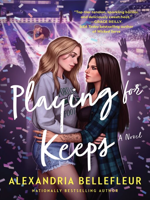 Title details for Playing for Keeps by Alexandria Bellefleur - Wait list